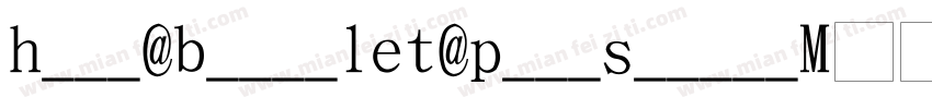 Huni BoinkLET PostScript字体转换